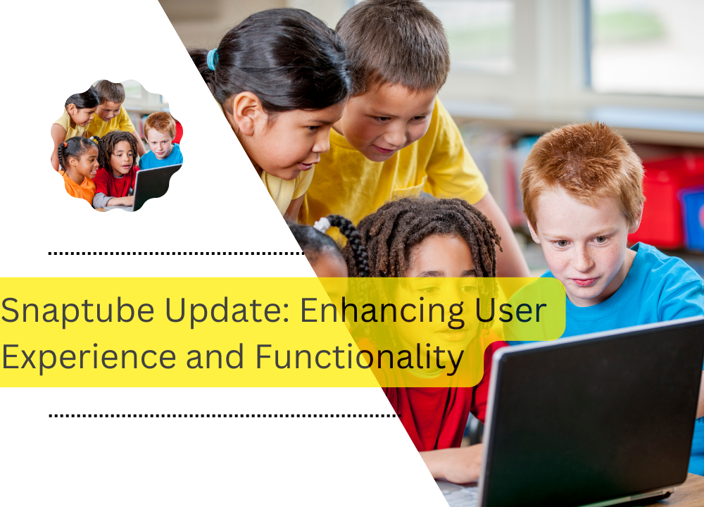 Snaptube Update Enhancing User Experience and Functionality